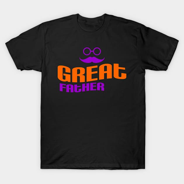 For the great dad T-Shirt by pleasuretshirt